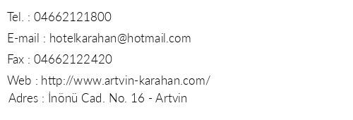 Otel Karahan Artvin telefon numaralar, faks, e-mail, posta adresi ve iletiim bilgileri